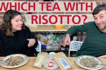 FOOD AND TEA PAIRING: Which tea to pair with risotto?