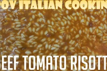 Simple Beef Tomato Risotto: POV Italian Cooking Episode 106