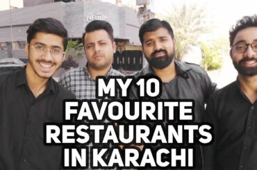 MY 10 FAVOURITE RESTAURANTS IN KARACHI