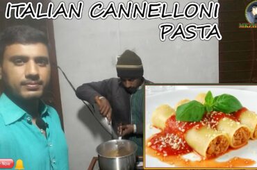 CANNELLONI PASTA|How to make Italian Cannelloni Pasta Recipe|MKZIH VLOGS|IRFAN KANJOO