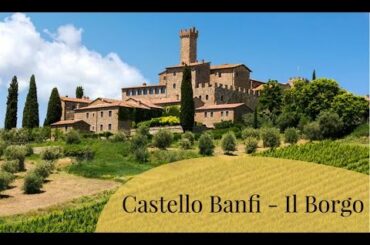 Castello Banfi  Il Borgo - Luxury Retreat