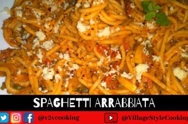 Spaghetti Arrabbiata | Spaghetti Recipes | How to make Pasta at home | Italian Recipes