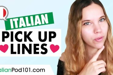 How to Flirt in Italian: Pick Up Lines & Romantic Phrases