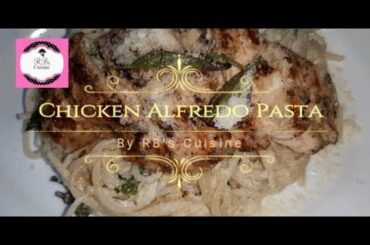 | Chicken Alfredo Pasta | Alfredo Fettuccine | Italian | RB's Cuisine | 2020 |