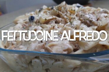 Chicken Fettuccine Alfredo Recipe - Easy to cook - Italian pasta
