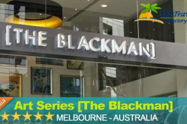 Art Series [The Blackman] - Melbourne Hotels, Australia
