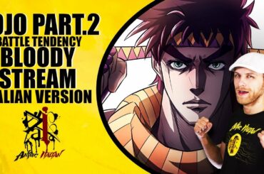 JoJo's Bizarre Adventure Op.2 - Bloody Stream (Italian Version)