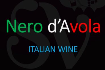 How to Pronounce Nero d'Avola? Italian Wine Grape Pronunciation