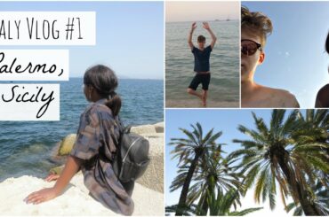 Italy Travel Vlog #1 | Palermo, Sicily