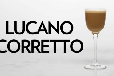 Lucano Corretto A Very Italian Nightcap