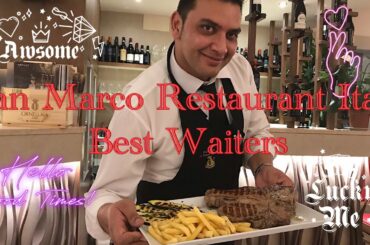 San Marco restaurants Italy best waiters