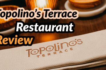 Topolino's Terrace Restaurant Review