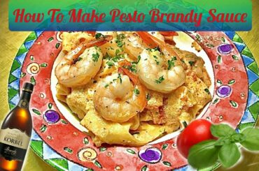 🍅How To Make A Pesto Brandi Sauce🍅 Learn Tips and Advice on A Classic Recipe
