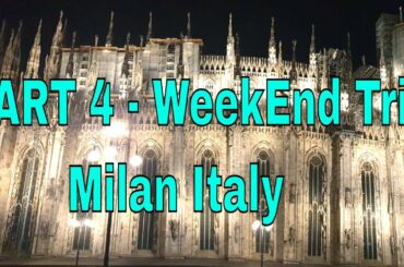 WeekEnd Trip To Milan Italy | Part 4 - Shopping, Dinner & our Last Day In Milan