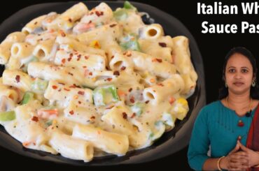 Tips & tricks to make Creamy White Sauce pasta | Real Italian White Sauce Pasta | ஈசி பாஸ்தா ரெசிபி