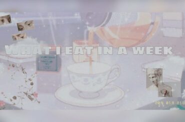What I eat in a week | TW Restriction