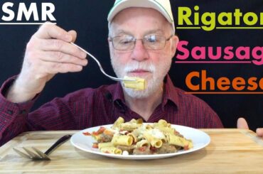 ASMR Eating Rigatoni Italian Pasta, Sausage, Parmesan Cheese - It's All Good ASMR