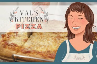 Italian Mother Makes Pizza! | Val's Kitchen