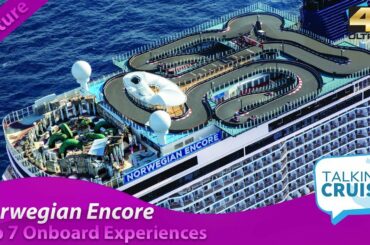 Norwegian Encore - Top 7 Onboard Experiences (2020)