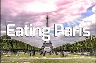 EATING PARIS W/ FRENCHGUYCOOKING