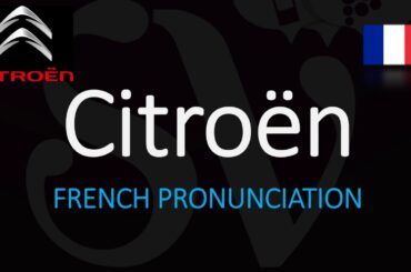 How to Pronounce Citroën? And WHY!? | French Car Pronunciation Explained