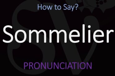 How to Pronounce Sommelier? (CORRECTLY)