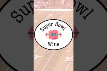 Super Bowl Wine Picks