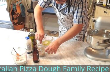 Italian Pizza Dough Recipe - Family Secret Recipe