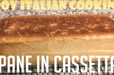 Pane in Cassetta (Bread in a box): POV Italian Cooking Episode 84