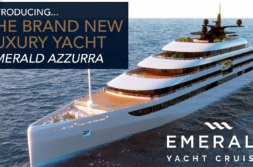 Introducing Emerald Azzurra - A sneak peak at the brand new luxury yacht | ROL Cruise
