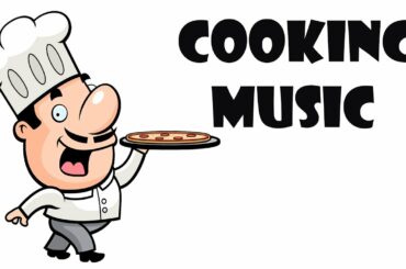 Background Music For Cooking - Happy Music for Cooking
