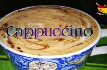 Cappuccino coffee recipe at home | coffee | cappuccino recipe | cappuccino at home | Khane से Matlab