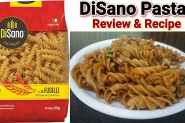 DiSano Durum Wheat Pasta,  Fusilli | Indian Style Pasta Recipe