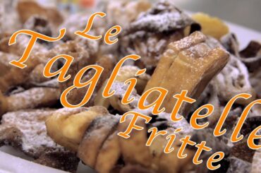 I dolci di carnevale: le tagliatelle fritte - Ep. 2