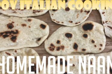 Homemade Naan: POV Italian Cooking Episode 105