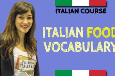 Italian food vocabulary - Learn Italian