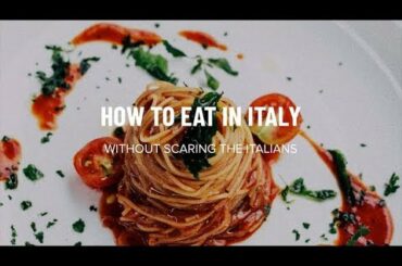 How to eat in Italy without scaring the Italians - Studentsville