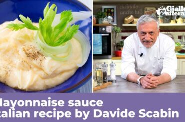 MAYONNAISE SAUCE - Homemade Italian recipe