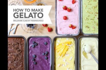 How to Make Gelato - Tips and Recipes to Make the Delightful Italian Frozen Treat