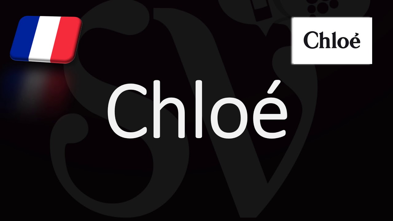 How to Pronounce Chloé? (CORRECTLY) French Pronunciation How to Pronounce Chloé? (CORRECTLY) French Pronunciation
