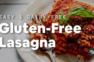 Easy Gluten-Free Lasagna (Dairy-Free!) | Minimalist Baker Recipes