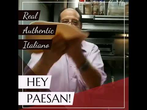 Hey Paesan! Hey Paesan!