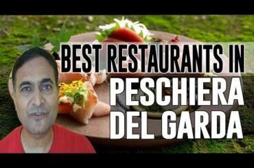 Best Restaurants and Places to Eat in Peschiera del Garda, Italy
