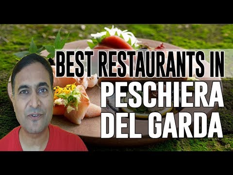 Best Restaurants and Places to Eat in Peschiera del Garda, Italy Best Restaurants and Places to Eat in Peschiera del Garda, Italy
