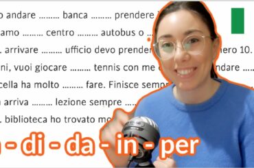 Italian grammar practice with simple prepositions A DI DA IN PER (IT, EN audio)