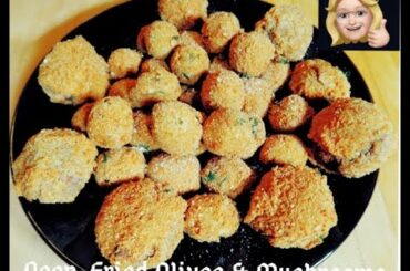 Italian Deep-Fried Stuffed Olives & Mushrooms Ascolane (Appetizer)