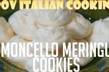 Limoncello Meringue Cookies: POV Italian Cooking Episode 94
