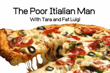 Luigi the Poor Italian Man