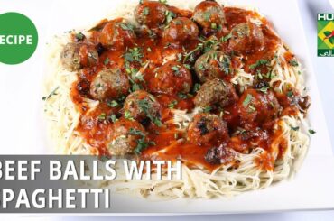 Beef Balls with Spaghetti Recipe | Tarka | Rida Aftab | Italian Food