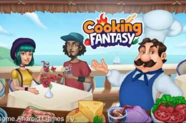 Cooking Fantasy - Cooking Games 2020 Part 1- Android GamePlay FHD